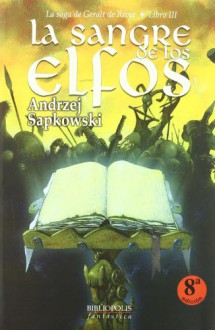 Sangre De Los Elfos,La Iii 8ed (Bibliópolis Fantástica) - Andrzej Sapkowski