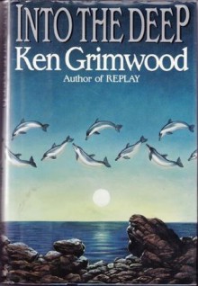 Into the Deep - Ken Grimwood