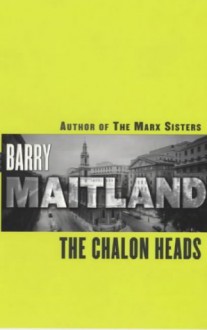 The Chalon Heads - Barry Maitland