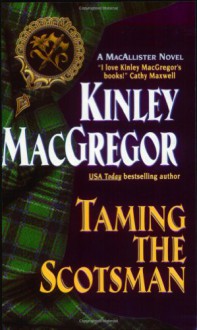 Taming the Scotsman - Kinley MacGregor