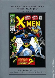 Marvel Masterworks: The X-Men, Vol. 4 - Roy Thomas, Werner Roth, Don Heck