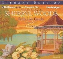 Feels Like Family - Sherryl Woods