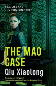 The Mao Case (Inspector Chen Cao #6) - Qiu Xiaolong