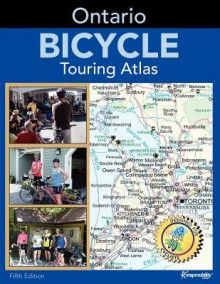 Ontario Bicycle Touring Atlas - Howard Pulver, Ian Dunlop