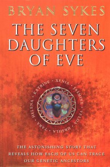 Seven Daughters Of Eve - Bryan Sykes