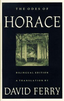 The Odes of Horace - Horace;David Ferry