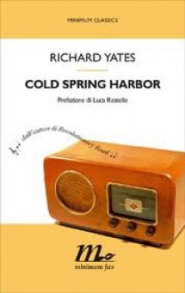 Cold Spring Harbor - Richard Yates