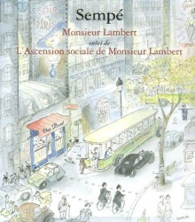 Monsieur Lambert: Suivi De L'ascension Sociale De Monsieur Lambert - Jean Jacques Sempé