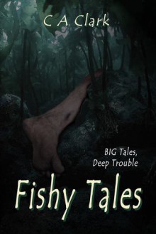 Fishy Tales - Cecilia Clark