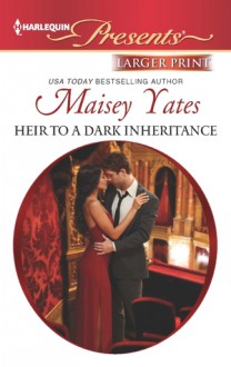 Heir to a Dark Inheritance - Maisey Yates