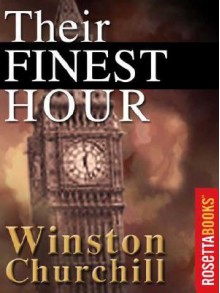 Their Finest Hour - Winston Churchill