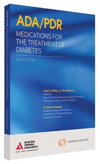 ADA/PDR Medications for the Treatment of Diabetes - Physicians Desk Reference, Physicians Desk Reference