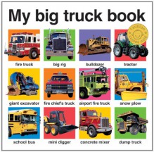 My Big Truck Book (Board Book) - Roger Priddy