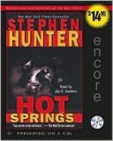 Hot Springs (Earl Swagger Series #1) - Stephen Hunter, Jay Sanders