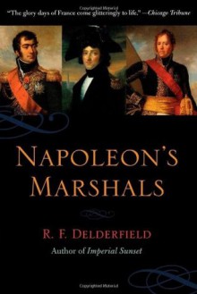 Napoleon's Marshals - R.F. Delderfield, Delderfield Rif, Rif Delderfield