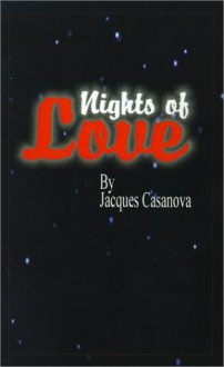 Nights of Love - Giacomo Casanova