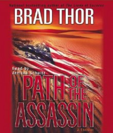 Path Of The Assassin - Brad Thor, Armand Schultz