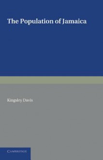 The Population of Jamaica - Kingsley Davis