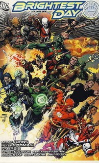 Brightest Day. Volume 1 - Geoff Johns, Peter J. Tomasi, Ivan Reis, Pat Gleason