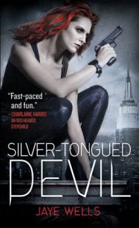 Silver-Tongued Devil (Sabina Kane #4) - Jaye Wells