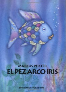 Pez Arco Iris Big Book SP Rai Fis p - Marcus Pfister, Ana Tortajada