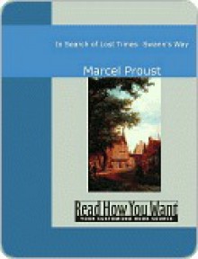 In Search of Lost Times: Swann's Way - Marcel Proust