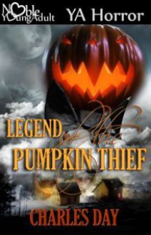 The Legend of the Pumpkin Thief - Charles Day