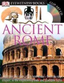 Ancient Rome (DK Eyewitness Books) - Simon James