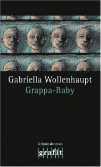 Grappa-Baby - Gabriella Wollenhaupt