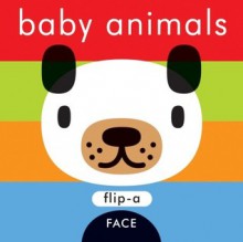 Flip-a-Face: Baby Animals (Board Book) - SAMi