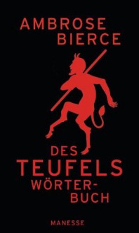 Des Teufels Wörterbuch - Gisbert Haefs, Ambrose Bierce