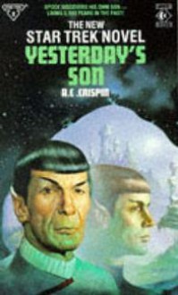 Yesterday's Son (Star Trek, #11) - A.C. Crispin