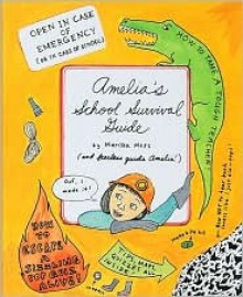 Amelia's School Survival Guide - Marissa Moss