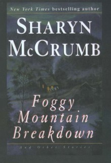 Foggy Mountain Breakdown - Sharyn McCrumb