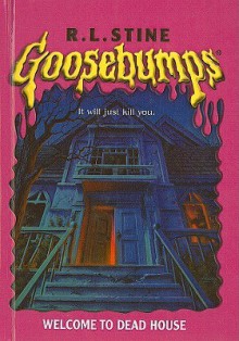 Welcome to Dead House - R.L. Stine