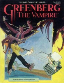 Greenberg the Vampire - J.M. DeMatteis, Mark Badger