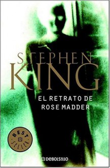 El retrato de Rose Madder - Bettina Blanch Tyroller, Stephen King