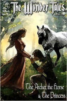 The Archer, the Horse and the Princess - Nick Davis