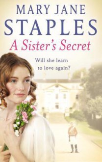 A Sister's Secret - Mary Jane Staples, Robert Tyler Stevens