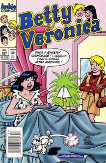 Betty and Veronica #167 - George Gladir, Jeff Shultz, Henry Scarpelli, Bill Yoshida, Barry Grossman, Victor Gorelick, Richard Goldwater, John Costanza, Kathleen Webb, Greg Crosby