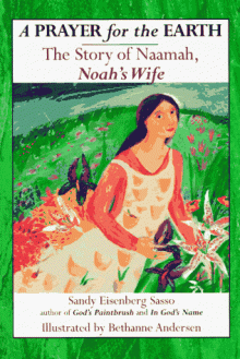 Prayer for the Earth: The Story of Naamah, Noah's Wife - Sandy Eisenberg Sasso