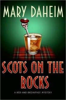 Scots on the Rocks (Bed-and-Breakfast Mysteries #23) - Mary Daheim