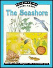 Fascinating Fact: Seashore, the - Jane Walker, Justin Peek