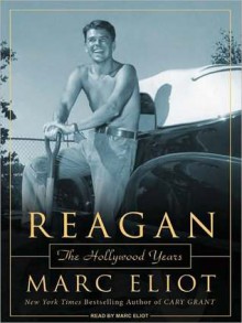 Reagan: The Hollywood Years (MP3 Book) - Marc Eliot