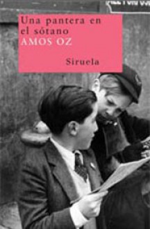 Una pantera en el sótano - Amos Oz