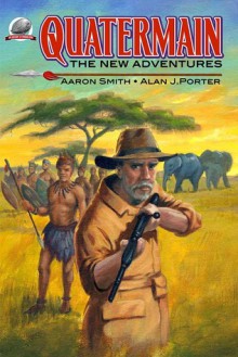 Quatermain-The New Adventures (Volume 1) - Alan J. Porter