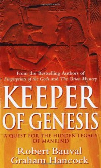 Keeper Of Genesis - Robert Bauval, Graham Hancock