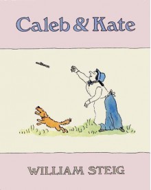 Caleb & Kate - William Steig