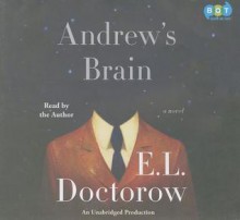 Andrew's Brain - E.L. Doctorow