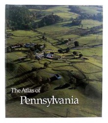 The Atlas of Pennsylvania - David J. Cuff, Edward K. Muller